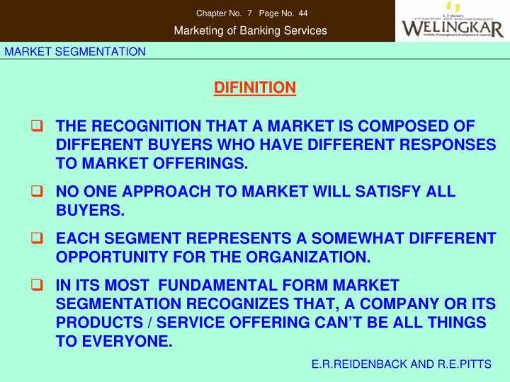 difinition the recognition that a market is composed of