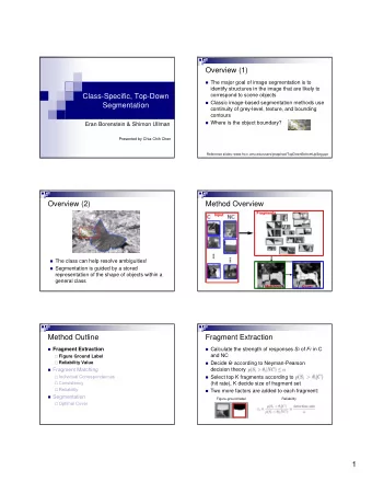 1  Method Outline  Fragment Matching  Fragment Extraction  Individual Correspondence