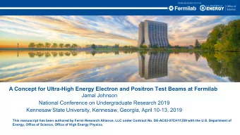 A Concept for Ultra-High Energy Electron and Positron Test Beams at Fermilab  Jamal Johnson