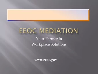 www.eeoc.gov  I havent done anything wrong.  Why should I mediate?  Right-to-Sue Issued  At