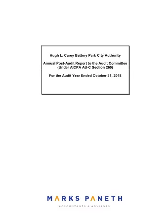 Hugh L. Carey Battery Park City Authority  Annual Post-Audit Report to the Audit Committee  (Under