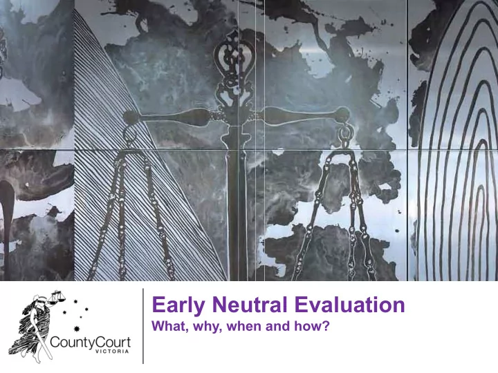 early neutral evaluation