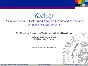 A Concurrent and Distributed Analysis Framework for Kieker   Joint Kieker / Palladio Days 2013