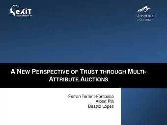 A N EW P ERSPECTIVE OF T RUST THROUGH M ULTI - A TTRIBUTE A UCTIONS  Ferran Torrent-Fontbona