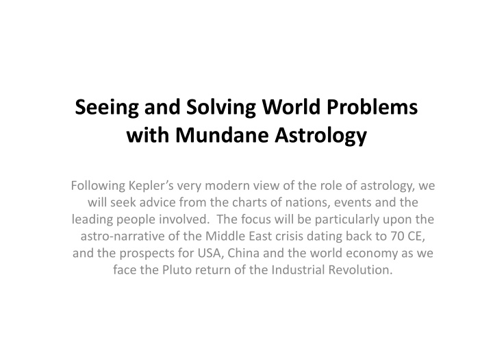 seeing and solving world problems with mundane astrology