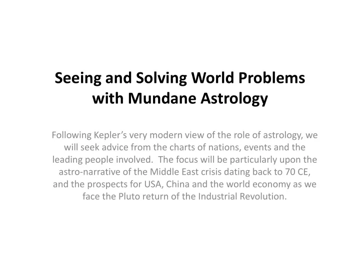 seeing and solving world problems with mundane astrology