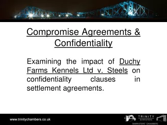 Compromise Agreements &amp;  Confidentiality  Examining the impact of Duchy  Farms Kennels Ltd v.