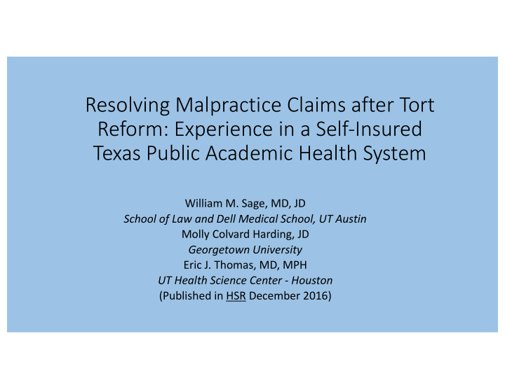 resolving malpractice claims after tort reform experience