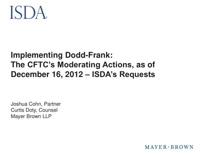 implementing dodd frank the cftc s moderating actions as