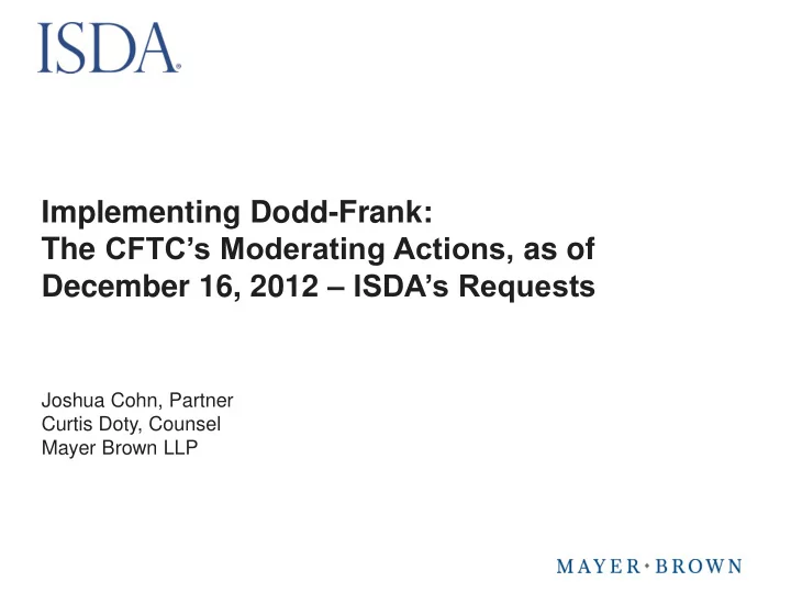 implementing dodd frank the cftc s moderating actions as
