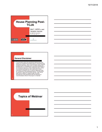 House Planning Post-  TCJA  SALT, QPRTs, and  Vacation Homes  By: Martin M. Shenkman,  CPA, PFS,