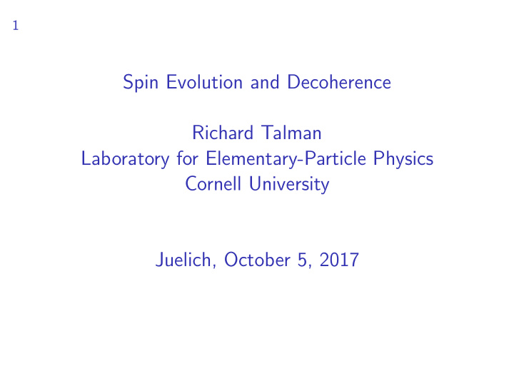 spin evolution and decoherence richard talman laboratory