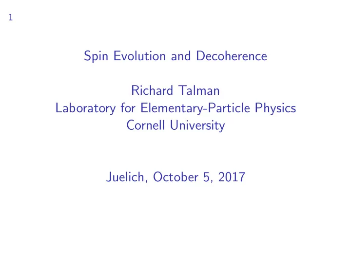 spin evolution and decoherence richard talman laboratory