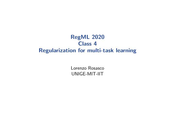 regml 2020 class 4 regularization for multi task learning