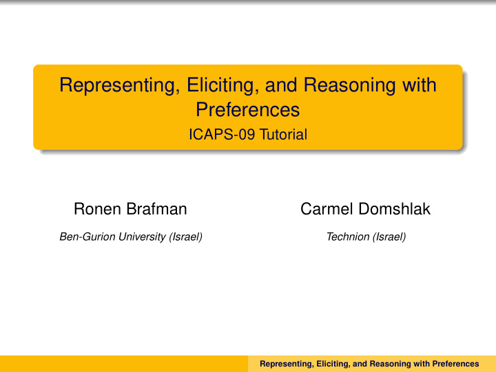 representing eliciting and reasoning with preferences