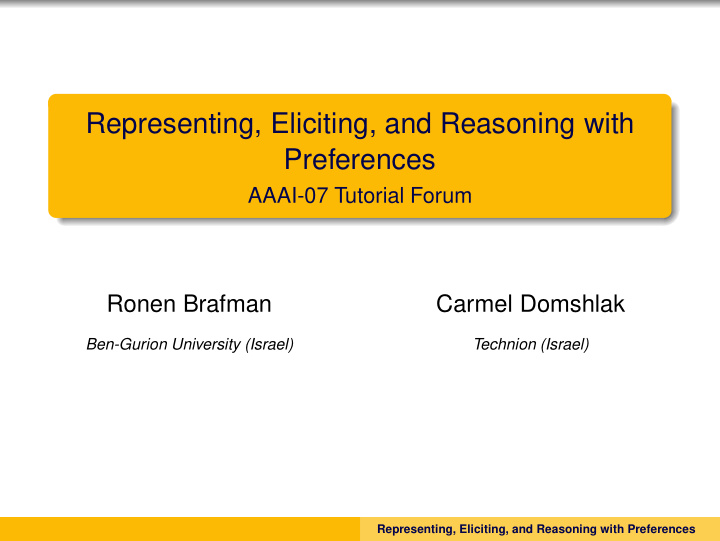 representing eliciting and reasoning with preferences