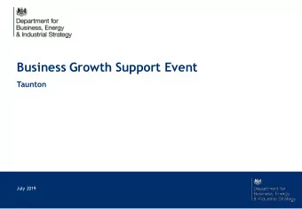 Business Growth Support Event  Taunton  July 2019           Business Growth: UKs