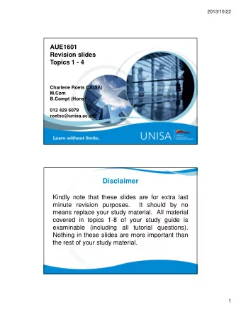 Disclaimer  Kindly note that these slides are for extra last  minute revision purposes.  It should