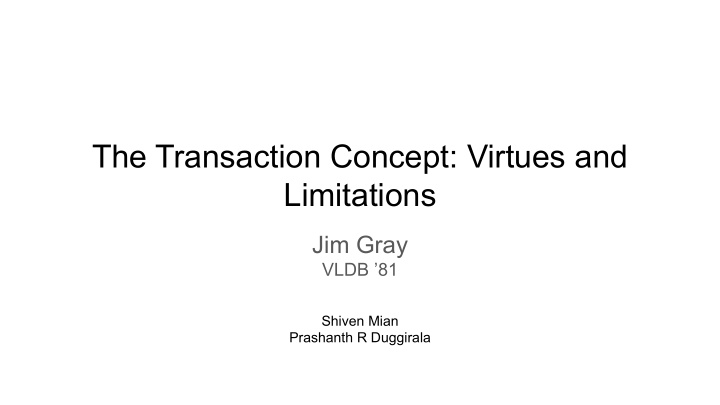 the transaction concept virtues and limitations