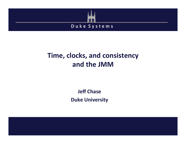 time clocks and consistency and the jmm