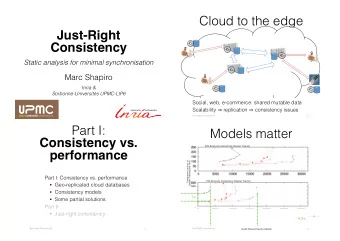 Cloud to the edge  Just-Right  Consistency  Static analysis for minimal synchronisation  Marc