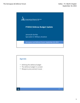 FY2016 Defense Budget Update  Jeremiah Gertler  Specialist in Military Aviation  Aerospace and