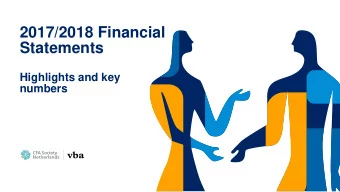 2017/2018 Financial  Statements  Highlights and key  numbers FINANCIALS 2017/2018  SUMMARY (I)