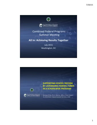 Combined  Federal  Programs    Summer  Mee:ng      All  In:  Achieving