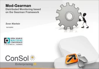 Mod-Gearman  Distributed Monitoring based  on the Gearman Framework  Sven Nierlein  18.10.2012