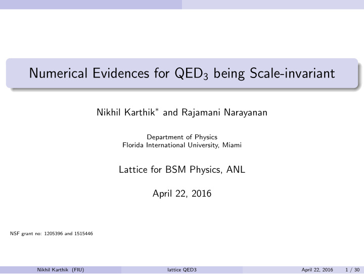 numerical evidences for qed 3 being scale invariant