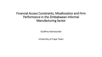 Performance in  in th  the Zim  imbabwean In  Informal  Manufacturing Sector  Godfrey Kamutando