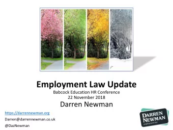 Employment Law Update  Babcock Education HR Conference  22 November 2018  Darren Newman