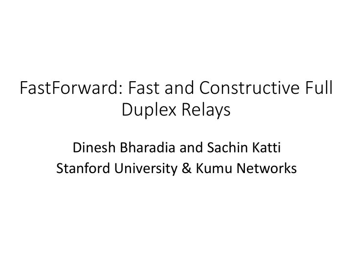 fastforward fast and constructive full