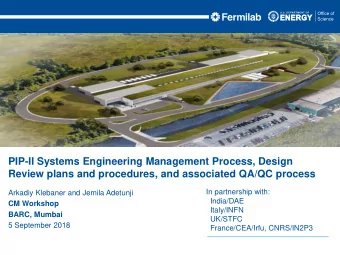 PIP-II Systems Engineering Management Process, Design  Review plans and procedures, and associated