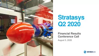 Q2 2020  Financial Results  Conference Call  August 5, 2020  Stratasys  2  2  Q2 2020  Conference