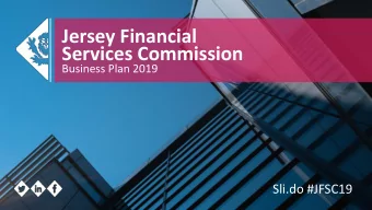 Services Commission  Business Plan 2019  Sli.do #JFSC19  Sli.do #JFSC19  Welcome and introduction