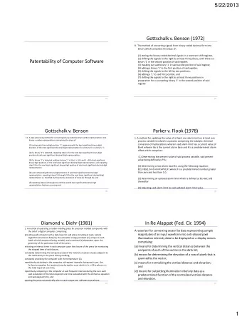 5/22/2013  Gottschalk v. Benson (1972)  8.  The method of converting signals from binary coded