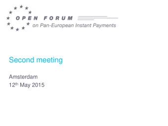 Second meeting  Amsterdam 12 th May 2015  Welcome and introduction  Hansjrg Nymphius  Advisor to