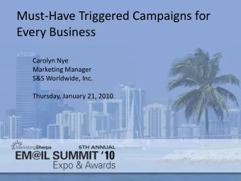 Every Business  Carolyn Nye  Marketing Manager  S&amp;S Worldwide, Inc.  Thursday, January 21, 2010