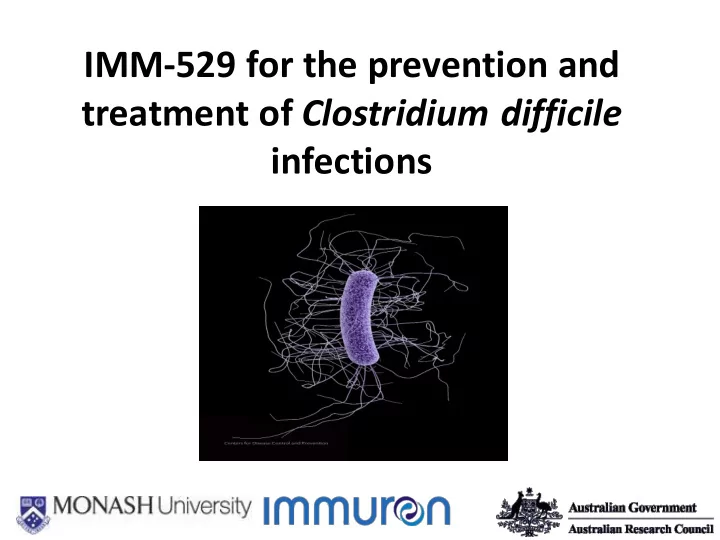 imm 529 for the prevention and treatment of clostridium