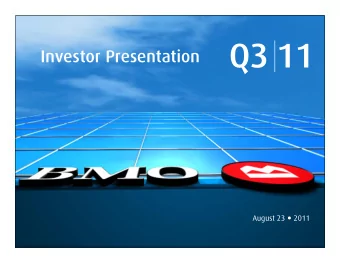 Q3 11  Investor Presentation August 23  2011  1  Financial Results  August 23  2011