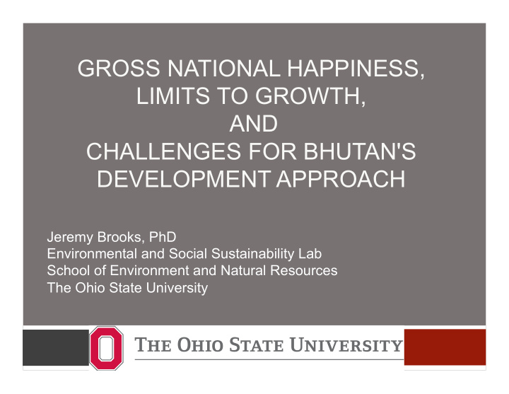 gross national happiness limits to growth and challenges