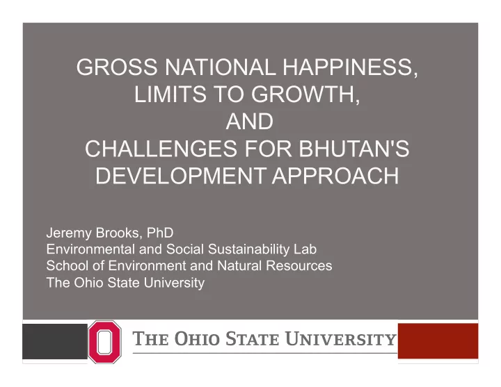 gross national happiness limits to growth and challenges