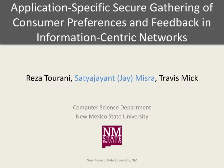 application specific secure gathering of consumer