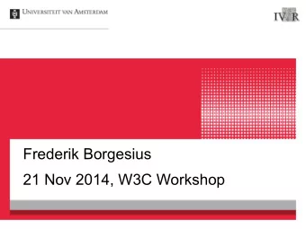Frederik Borgesius  21 Nov 2014, W3C Workshop  Defending Privacy  Empowerment  Protection