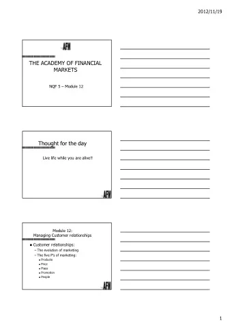 THE ACADEMY OF FINANCIAL  MARKETS  NQF 5  Module 12  Thought for the day  Live life while you