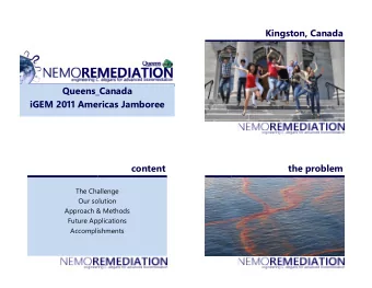 Kingston, Canada  Queens_Canada  iGEM 2011 Americas Jamboree  content  the problem  The Challenge