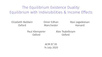 The Equilibrium Existence Duality:  Equilibrium with Indivisibilities &amp; Income Effects  Omer