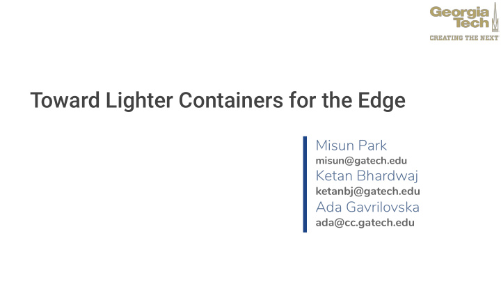 toward lighter containers for the edge