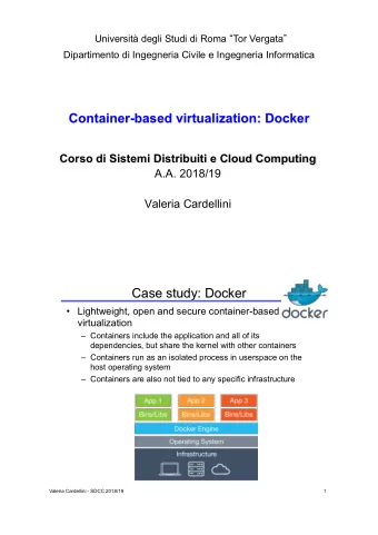 Container-based virtualization: Docker  Corso di Sistemi Distribuiti e Cloud Computing  A.A.